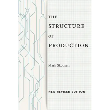 The Structure of Production: New Revised Edition