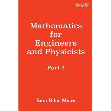 Mathematics for Engineers and Physicists: Part 2