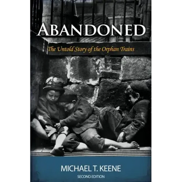Abandoned: The Untold Story of the Orphan Trains
