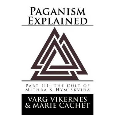 Paganism Explained, Part III: The Cult of Mithra & Hymiskvida