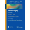 Trauma Surgery: Volume 2: Thoracic and Abdominal Trauma