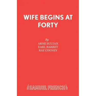 Wife Begins at Forty