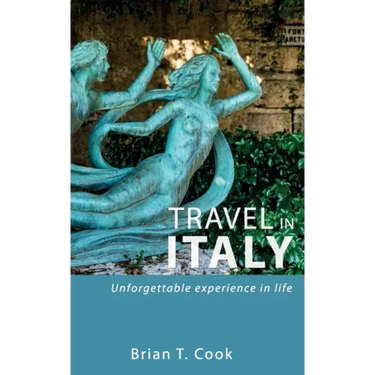 Travel in Italy: Secrets to travel unusual Italy in budget