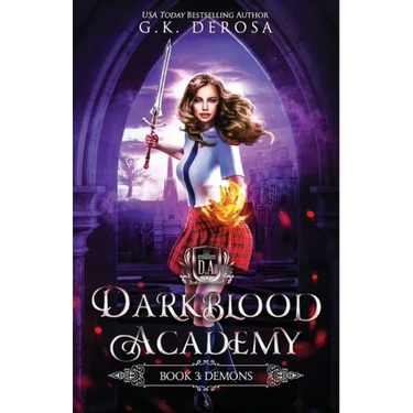 Darkblood Academy: Book Three: Demons
