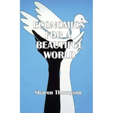 Economics for a Beautiful World