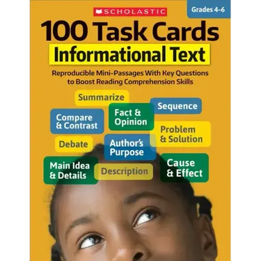 100 Task Cards: Informational Text: Reproducible Mini-Passages with Key Questions to Boost Reading Comprehension Skills