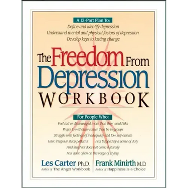 The Freedom from Depression Workbook