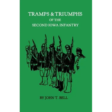 Tramps & Triumphs of the Second Iowa Infantry