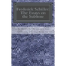Frederick Schiller: The Essays on the Sublime