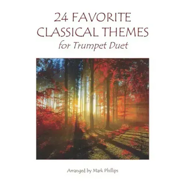 24 Favorite Classical Themes for Trumpet Duet