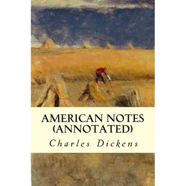 American Notes (annotated)