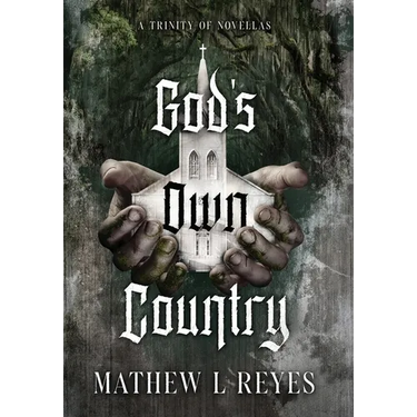 God's Own Country: A Trinity of Novellas