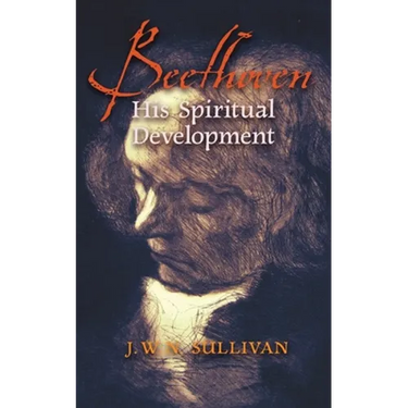 Beethoven: His Spiritual Development