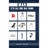 Man: It's all One Big Thing Clone