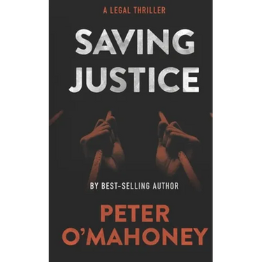 Saving Justice: A Legal Thriller