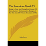 The American Youth V1: Being A New And Complete Course Of Introductory Mathematics, Designed For The Use Of Private Students (1790)