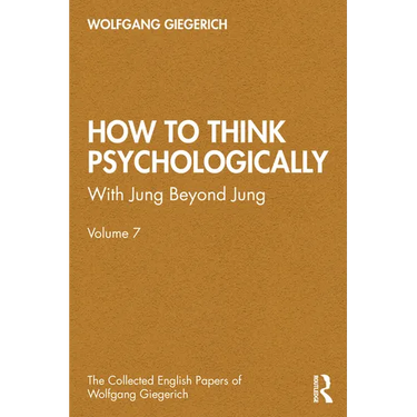 How to Think Psychologically: With Jung Beyond Jung