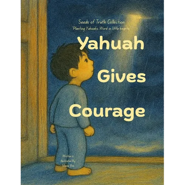 Yahuah Gives Courage