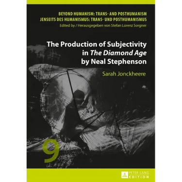 The Production of Subjectivity in The Diamond Age by Neal Stephenson
