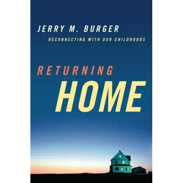 Returning Home: Reconnecting with Our Childhoods