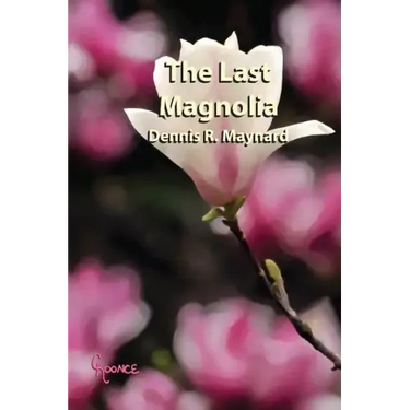 The Last Magnolia: Book Ten