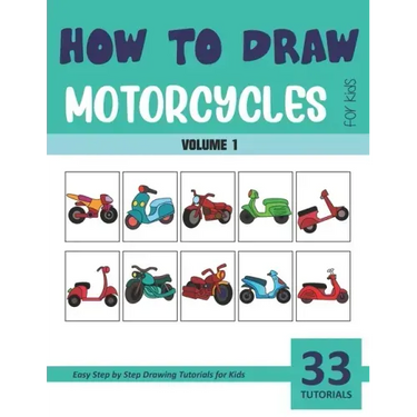 How to Draw Motorcycles for Kids - Vol 1