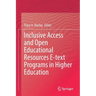 Inclusive Access and Open Educational Resources E-Text Programs in Higher Education