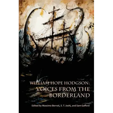 William Hope Hodgson: Voices from the Borderland