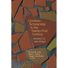 Christian Scholarship in the Twenty-First Century: Prospects and Perils