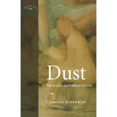 Dust: The Archive and Cultural History
