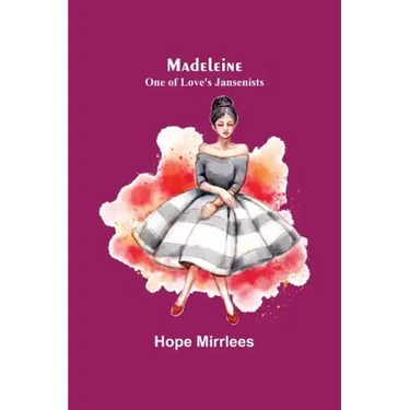 Madeleine: One of Love's Jansenists