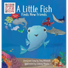 A Little Fish Finds New Friends