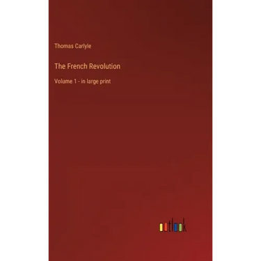 The French Revolution: Volume 1 - in large print