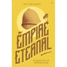 Empire Eternal: In Defense of Imperialism