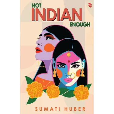 Not Indian Enough