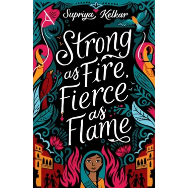 Strong as Fire, Fierce as Flame