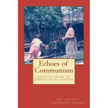 Echoes of Communism (Lessons from an American by Choice)