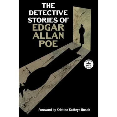 The Detective Stories of Edgar Allan Poe