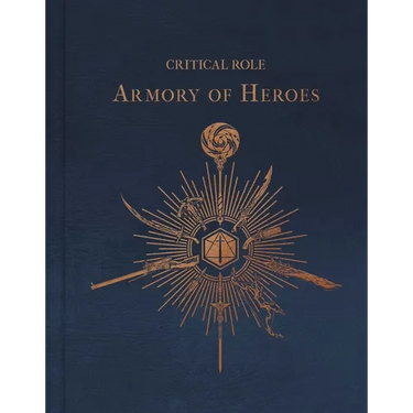 Critical Role: The Armory of Heroes