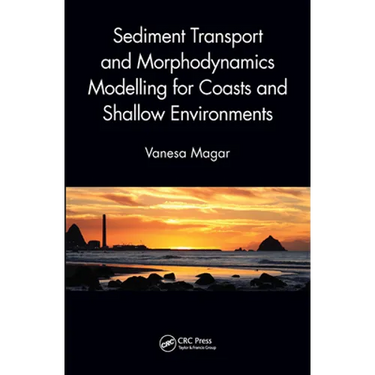 Sediment Transport and Morphodynamics Modelling for Coasts and Shallow Environments