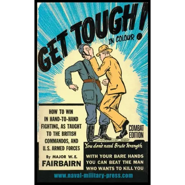 GET TOUGH! IN COLOUR. How To Win In Hand-To-Hand Fighting - Combat Edition
