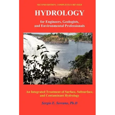 Hydrology for Engineers, Geologists, and Environmental Professionals: An Integrated Treatment of Surface, Subsurface, and Contaminant Hydrology.