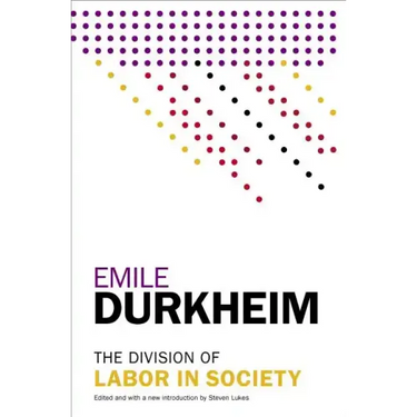 The Division of Labor in Society