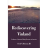 Rediscovering Vinland: Evidence of Ancient Viking Presence in America