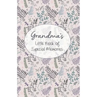 Grandma's Little Book of Special Memories: Memories and Keepsake for grandchildren