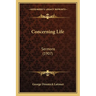 Concerning Life: Sermons (1907)