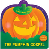 The Pumpkin Gospel: A Story of a New Start with God