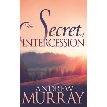 The Secret of Intercession