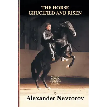 The Horse Crucified and Risen