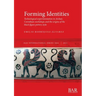 Forming Identities: Technological experimentation in Archaic Corinthian workshops and the origins of the black figure pottery style